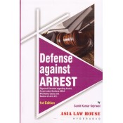 Asia Law House's Defense against Arrest by Sumit Kumar Kejriwal